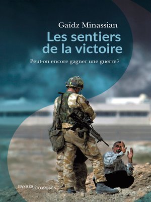 cover image of Les sentiers de la victoire. Peut-on encore gagner une guerre ?